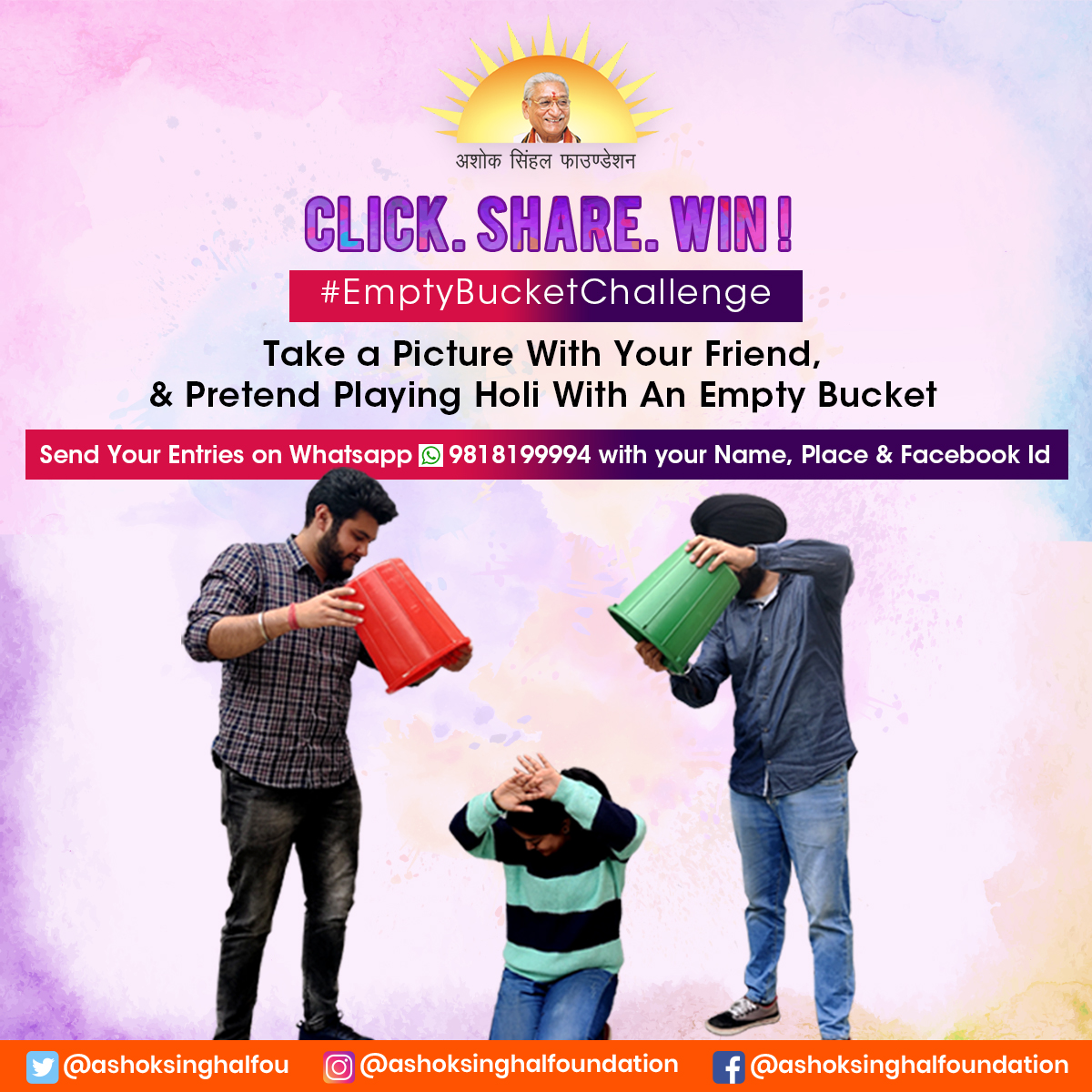 ashoksinghalfou's tweet photo. Simple way to participate & win this Holi2020.
Submit your entries from 3rd March – 9th March 2020 on Whatsapp @ 981899994 & get a chance to win some Exciting Prize.
#MereDeshKiHoli #ChallengeAlert #HoliChallenge #EmptyBucketHoli #BuraNaManoHoliHai #AshokSinghalFoundation https://t.co/ad6V6WPSnH