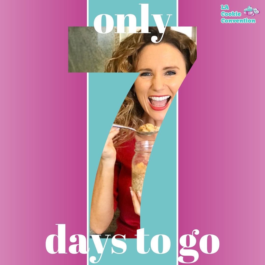 Only 7 more days! If you haven’t got your tickets yet, what are you waiting for?! Get them at lacookiecon.com!
