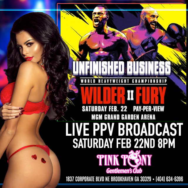 showbars's tweet photo. TONIGHT 🚨🚨🚨 Time 2 settle some UNFINISHED BUSINESS 🥊🥊WILDER vs FURY 2 🥊🥊LIVE PPV at the PINK PONY - DO NOT miss this punch out party 🎉🎉🎉@showbars #atlnightlife #atlstripclubs #wilderfury2 #unfinishedbusiness #liveppv #pinkponyatl #allnudeeverything https://t.co/6RJ74eVHAy