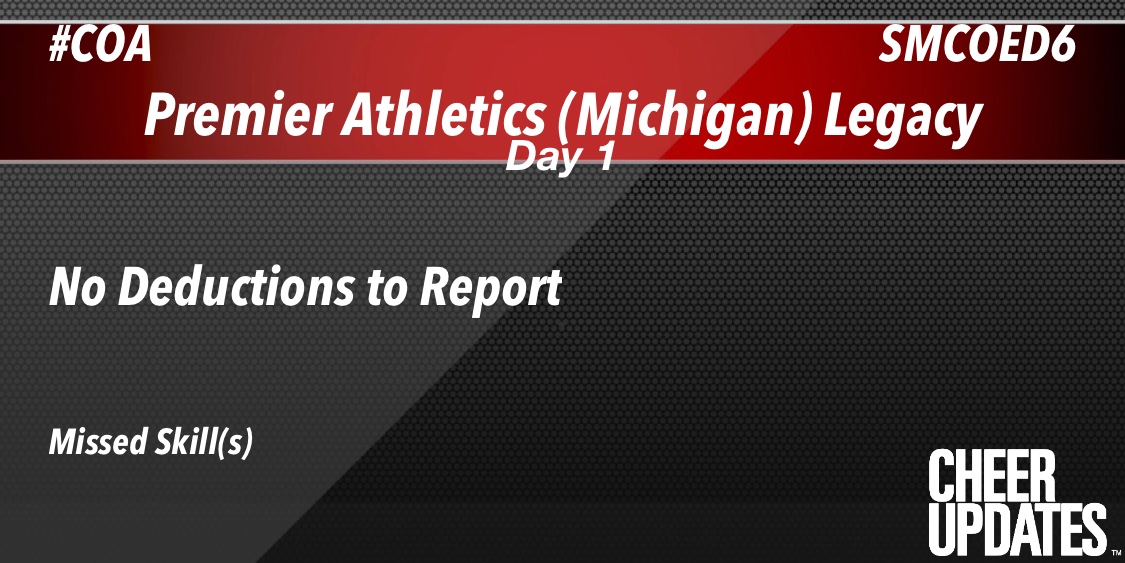 cheerUPDATES's tweet photo. Premier Athletics (Michigan) Legacy SMCOED6:
No Deductions to Report

#COA https://t.co/F0Q8BsYwHY
