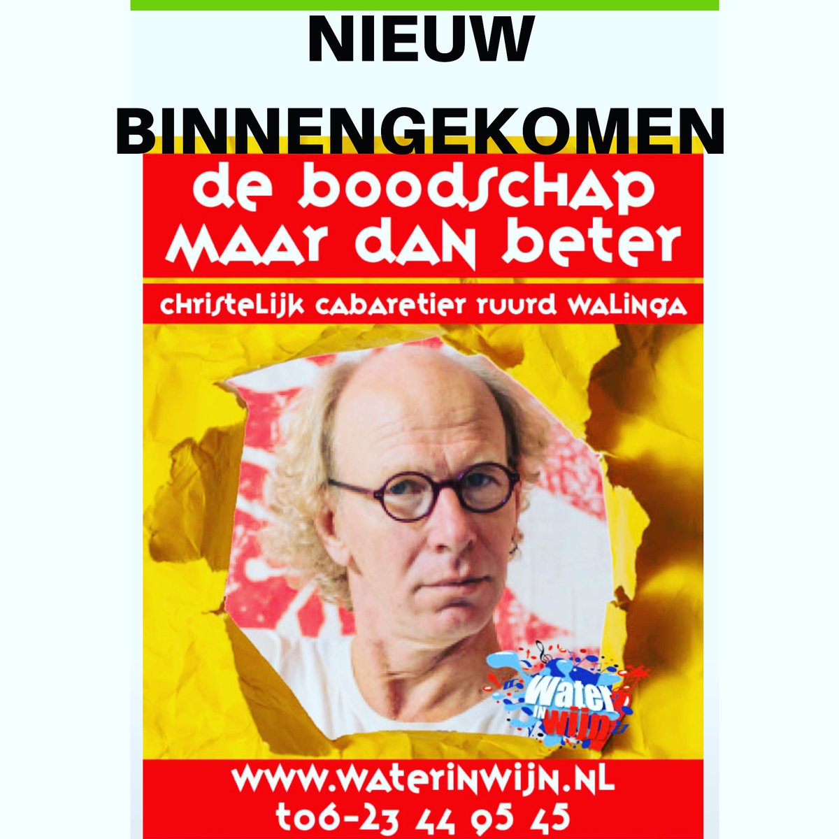 Nieuw binnengekomen op christelijkpodium.nl <a href="/RuurdWalinga/">Ruurd Walinga</a> 

#christelijkpodium #christelijktheater #christelijkcabaret #christelijkecabaret #christelijkcabaretier #christelijkecabaretier #ruurdwalinga #waterinwijn #christelijktheater #familievoorstelling #familievoorstellingen