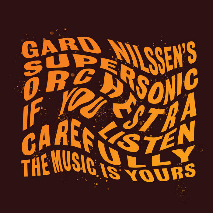 Gard Nilssen’s Supersonic Orchestra – “If You Listen Carefully The Music Is Yours” (Odin, 2020) avantscena.wordpress.com/2020/02/22/gar…