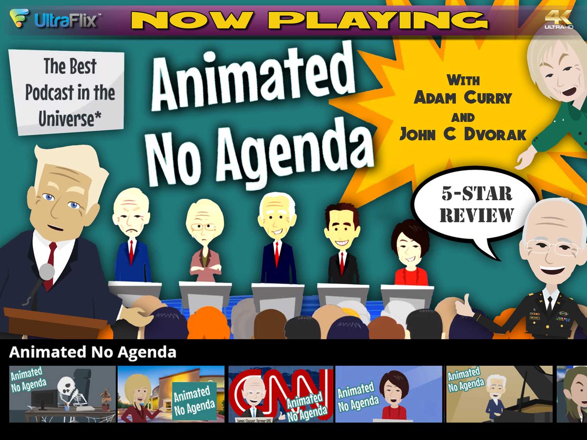 Check out the new "Animated No Agenda" channel w/ Adam Curry and John C Dvorak. See humorous animated clips from "The Best Podcast in the Universe" in 4K Ultra HD exclusively on #UltraFlix