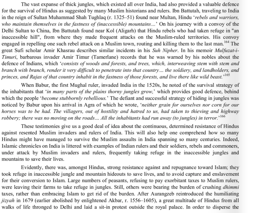 The determined resistance of Hindus against Muslims manifested in repeated rebel attacks on Muslim towns and nobles (noted by Timur-i-Lan), retreat into the thick jungles and mountains, and maintaining a sense of repugnance towards Islam. Aurangzeb re-instated the Jizyah tax...