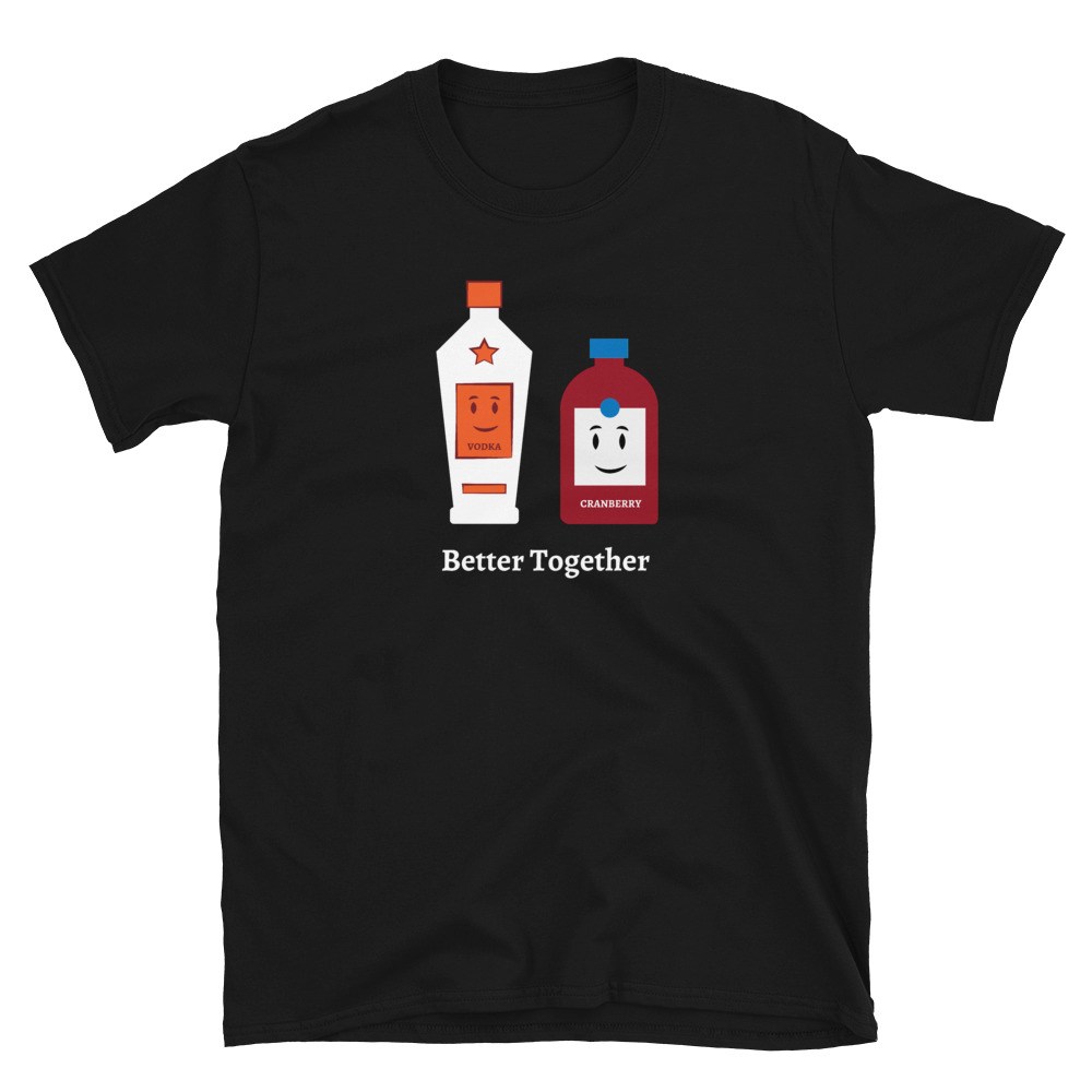 OllyJollyShop's tweet photo. Better Together: Vodka and Cranberry T-shirt https://t.co/HfmmeZf9Ng https://t.co/nK2ItoE8ka