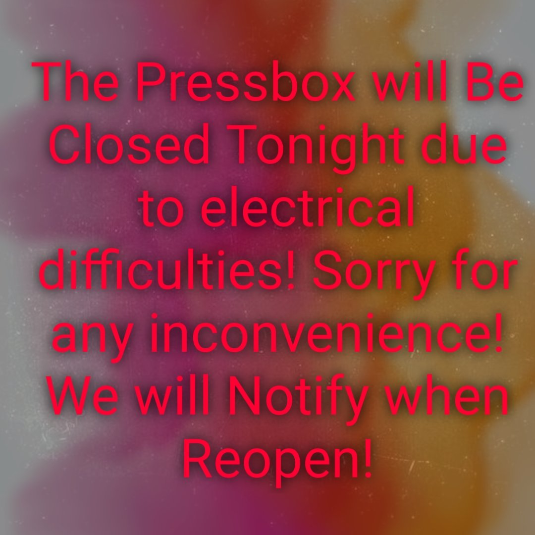 the_pressbox16's tweet photo. The Pressbox will Be closed tonight due to Electrical Difficulties! Sorry for any inconvenience! We will Notify you when Reopen! https://t.co/6hr6u5XKnR