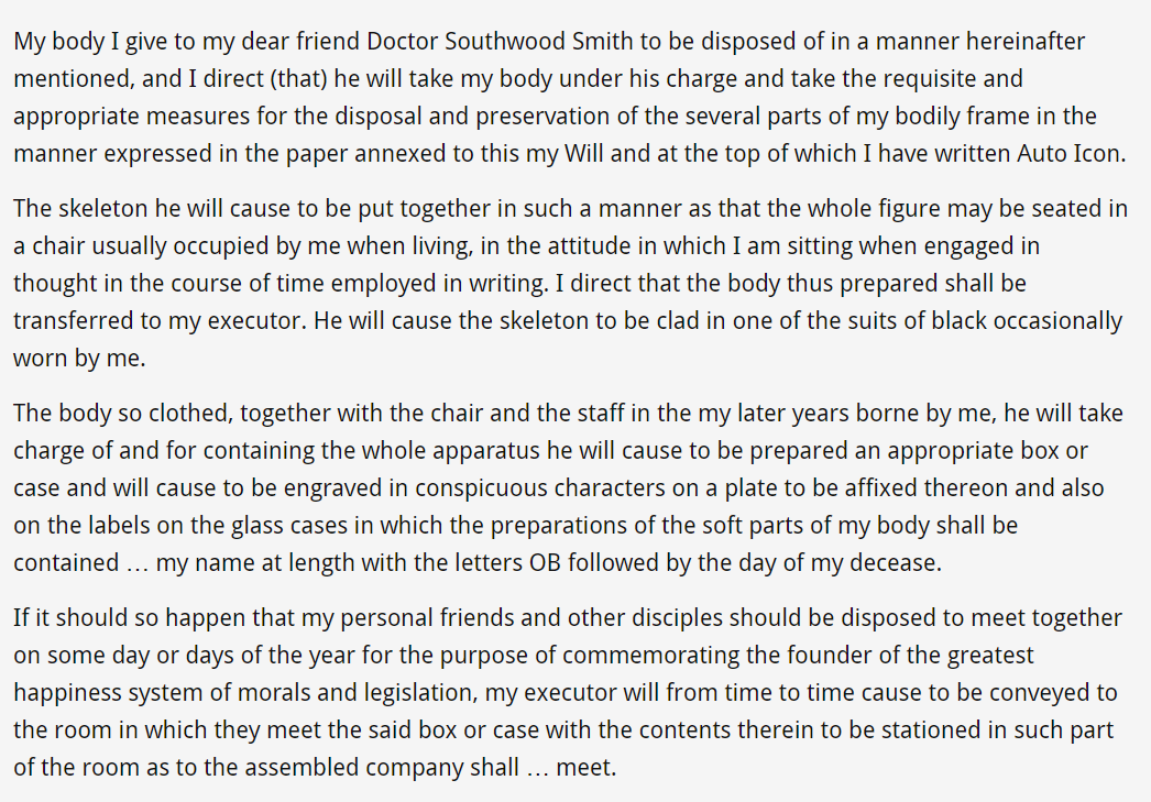 Here are the instructions Bentham left in his will: 2/