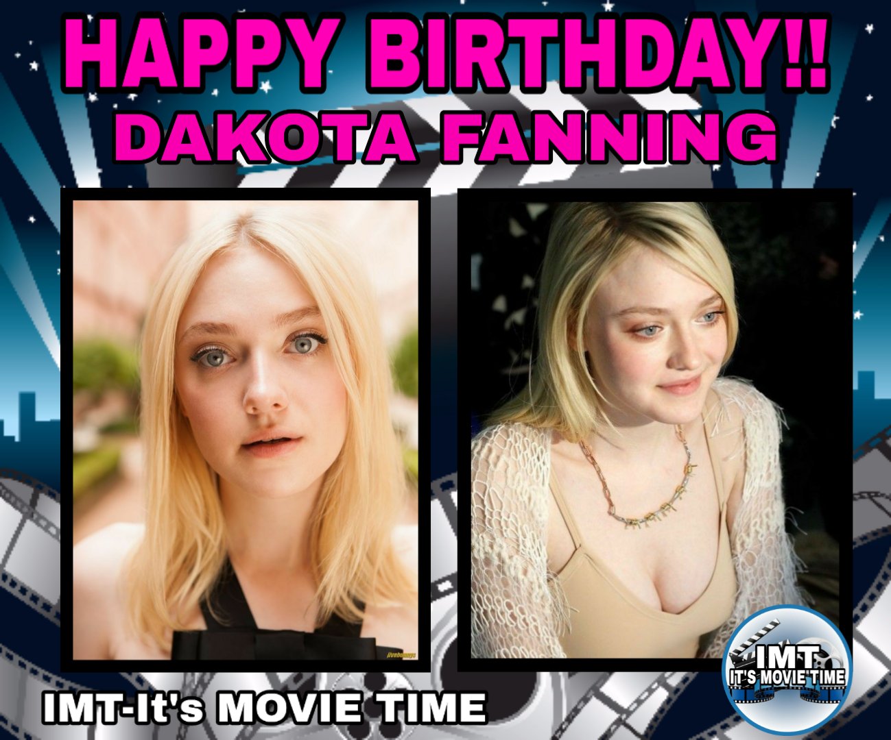 Happy Birthday to the Beautiful Dakota Fanning! The actress is celebrating 26 years 