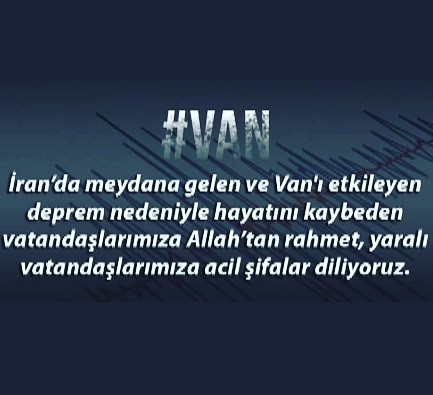 İran’da meydana gelen ve Van'ı etkileyen deprem nedeniyle hayatını kaybeden vatandaşlarımıza Allah’tan rahmet, yaralı vatandaşlarımıza acil şifalar diliyorum.