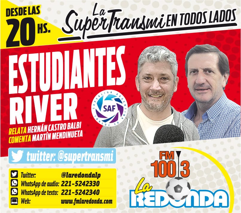 supertransmi's tweet image. #SuperLiga 
Desde las 20:00 prendete a la 📻
#Estudiantes #River
🎤 @Castro_Balbi
🎤 @FirmaMendinueta
🎧 @serranofer
🎧 @alfredoteruggi
Como hace mas de 22 años, el ⚽ lo vivís por La Redonda