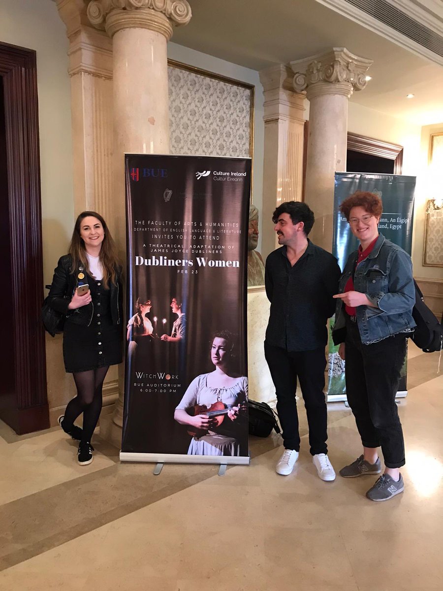 witchworktc's tweet image. #DublinersWomen in Cairo! Huge congrats to cast @MadiOCarroll, @KatieOKelly1, Gordon Quigley &amp;amp; crew performing @BUE_University’s Cross Cultural Communication event in Egypt today! It was an absolute privilege! With thanks to BUE, @culture_ireland, Embassy of Ireland, Cairo