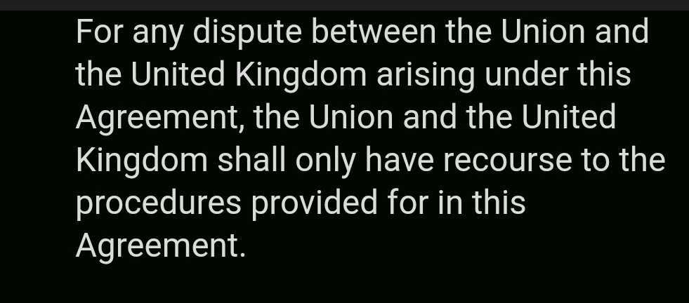 5/ EU and UK *must* use the provisions of the withdrawal agreement to settle disputes, rather than embark on Trumpian frolics of their own. Arguably that means they can't terminate the treaty (except for the limited possibility of dropping the trade part of the Irish protocol)