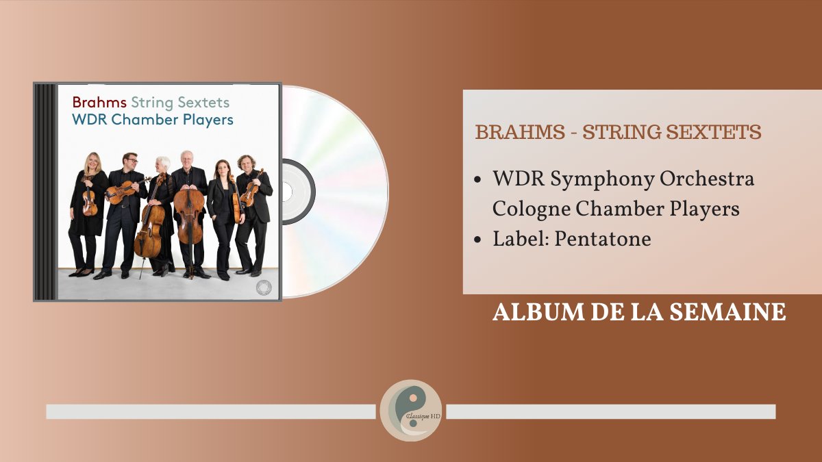 ClassiqueHD's tweet photo. Album de la semaine pour le WDR Chamber Players et leur album "Brahms String Sextets" chez @PENTATONEmusic
#BestClassical #AlbumWeek https://t.co/qnX4uMNj3t