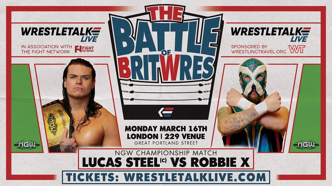 WrestleGatePro's tweet photo. WrestleTalk is proud to announce its second huge title match for 'The Battle of BritWres'. NGW Champion &amp; All-Japan's Lucas Steel defends his title against Robbie X.

Don't miss your chance to book tickets for Monday March 16th in London - go to https://t.co/BQ97yofjYK NOW! https://t.co/1XwaTipbmy