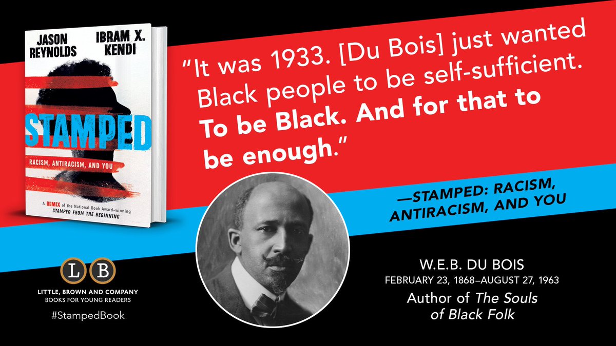 ibramxk's tweet photo. This is so powerful to say in this racist world that constantly tells us we are not enough. Thank you, Du Bois. Happy Birthday 🙏🏾❤️ Let’s start the countdown, 16 days until #StampedBook #3.10.20 #Ages12&amp;Up #BlackHistoryMonth https://t.co/xTV8tJ6FTE