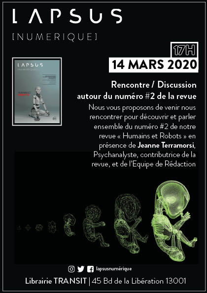 LapsusNumerique's tweet photo. 🗞Retrouvons-nous à la @TransitLib le Samedi 14 Mars 2020 à 17h pour discuter autour du numéro 2 de notre revue avec l'équipe Lapsus Numérique et Jeanne Terramorsi , Psychanalyste et Contributrice de ce numéro #2.https://t.co/4pEV5zwUPv https://t.co/FNOZx9JiLh