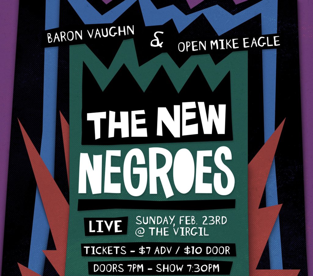LA TONIGHT 🎉 The New Negroes is BACK! 7:30p <a href="/TheVirgil/">The Virgil</a> 👉🏾lineup is dope, +special musical guest <a href="/rhyslangston/">Rhys Langston, polite force of nature</a> 👏🏾don’t 👏🏾miss 👏🏾 it! adv tix still available bit.ly/2QKbZ5f