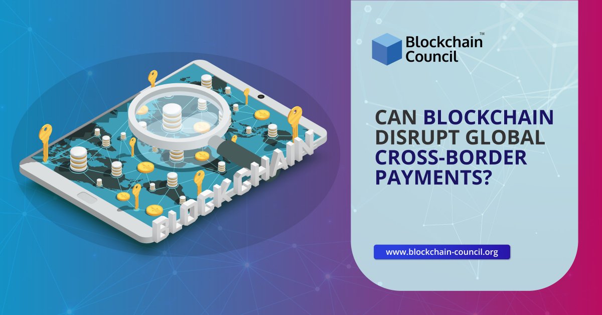 ECarler's tweet image. CAN BLOCKCHAIN DISRUPT GLOBAL CROSS-BORDER PAYMENTS? 
#blockchaincertifications #blockchainpayment #blockchain #blockchaintechnology 
blockchain-council.org/blockchain/can…