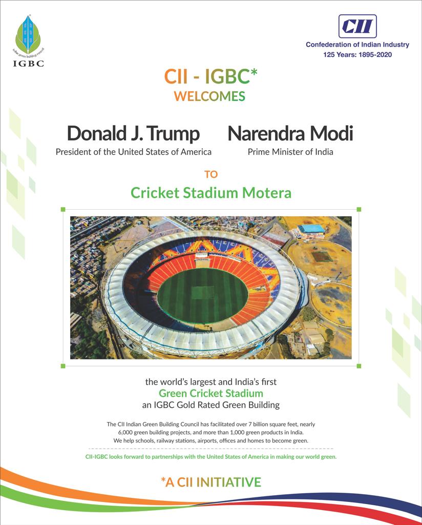 CII welcomes H.E. Donald J. Trump, President of the United States of America and Shri <a href="/narendramodi/">Narendra Modi</a>, Hon. <a href="/PMOIndia/">PMO India</a> at #India's🇮🇳 first Green Cricket Stadium Motera, an <a href="/IGBConline/">Indian Green Building Council (IGBC)</a> Gold Rated Green Building. CII looks forward to partnership w/ the U.S. in making our world Green.
