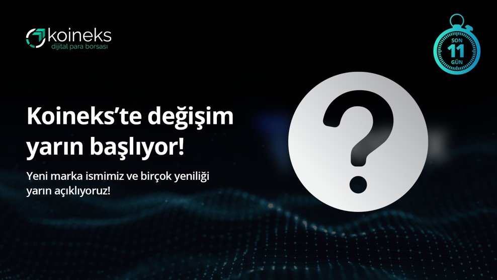 Sizlere daha iyi hizmet verebilmek ve globalleşmek için sabırsızlanıyoruz. Büyük değişimin ilk adımı olan yeni marka ismimi yarın açıklayacağız. Yeni marka ismimiz, birçok yenilik ve sürprizi beraberinde getirecek. 
Gelişmeler ve detaylar için takipte kalın! #koineks #bitcoin