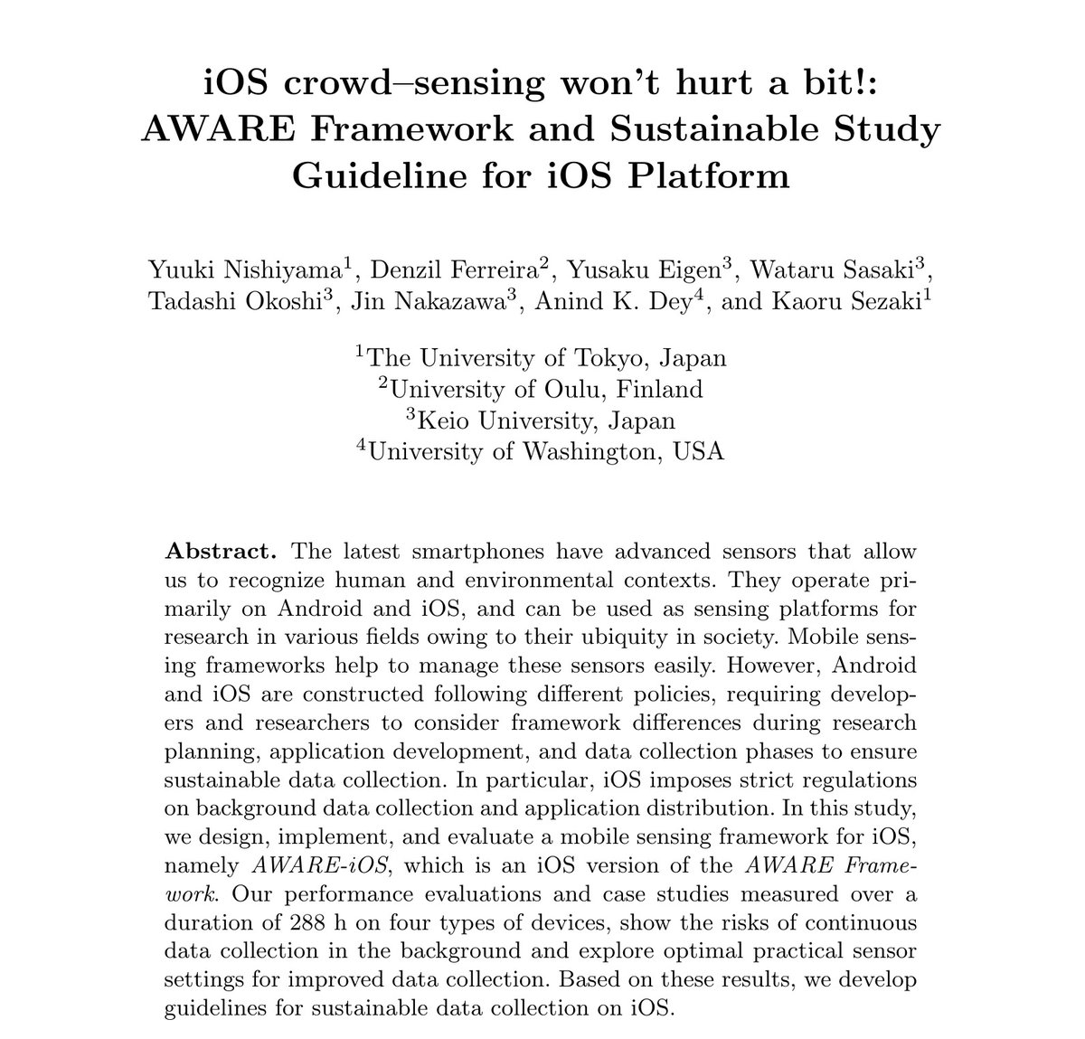 TadashiOkoshi's tweet image. Struggling w/ mobile sensing study on iOS? Must read &quot;iOS crowd-sensing won&apos;t hurt a bit!: AWARE Framework and Sustainable Study Guideline for iOS Platform&quot; (at HCII&apos;20) by iOS mobile sensing guru @tetujin23 and @aninddey @ubicomp_oulu @awareframework 
#ubicomp #hci #chi