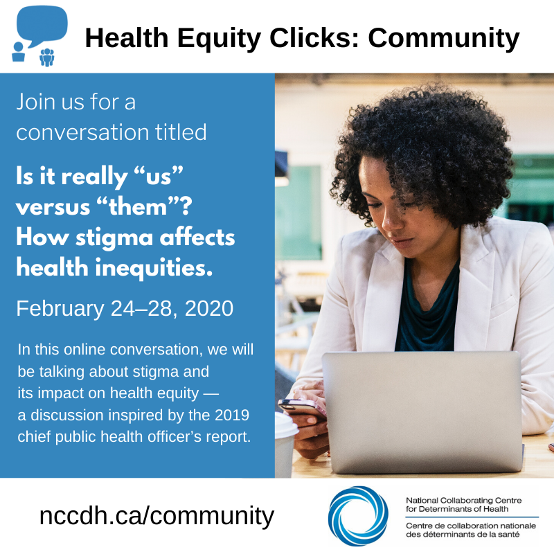 NCCDH_CCNDS's tweet photo. Come join the conversation on Health Equity Clicks: Community! This week, we're talking about #stigma and its impact on #healthequity — a discussion inspired by the 2019 #CPHO report https://t.co/4e4lzqhf5J | #HECcommunity #PublicHealth #SDH #SDOH https://t.co/hOB5hgw1k6