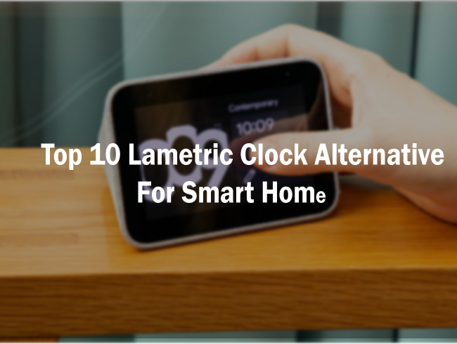 HAutomations's tweet photo. Top 10 Lametric clock alternative for smart home, 10 highly reliable alternative smart clocks, compatible with alexa, google, ifttt, wi-fi, bluetooth with lot of features and smart tech https://t.co/yz0HiO83WS
#smartclock #smartdevices #smartgadgets #smarthome #homeautomation https://t.co/IGSCHZEsCp