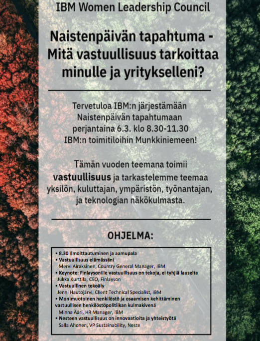 IBM:n Women Leadership Council toivottaa Sinut tervetulleeksi tapahtumaamme, mitä vastuullisuus tarkoittaa minulle ja yritykselleni! Hienoja näkökulmia <a href="/FinlaysonSuomi/">Finlayson</a> <a href="/NesteSuomi/">Neste Suomi</a> @ibmfinland  llmoittaudu tästä ibm.co/37JiZFT #Sustainability #InternationalWomensDay