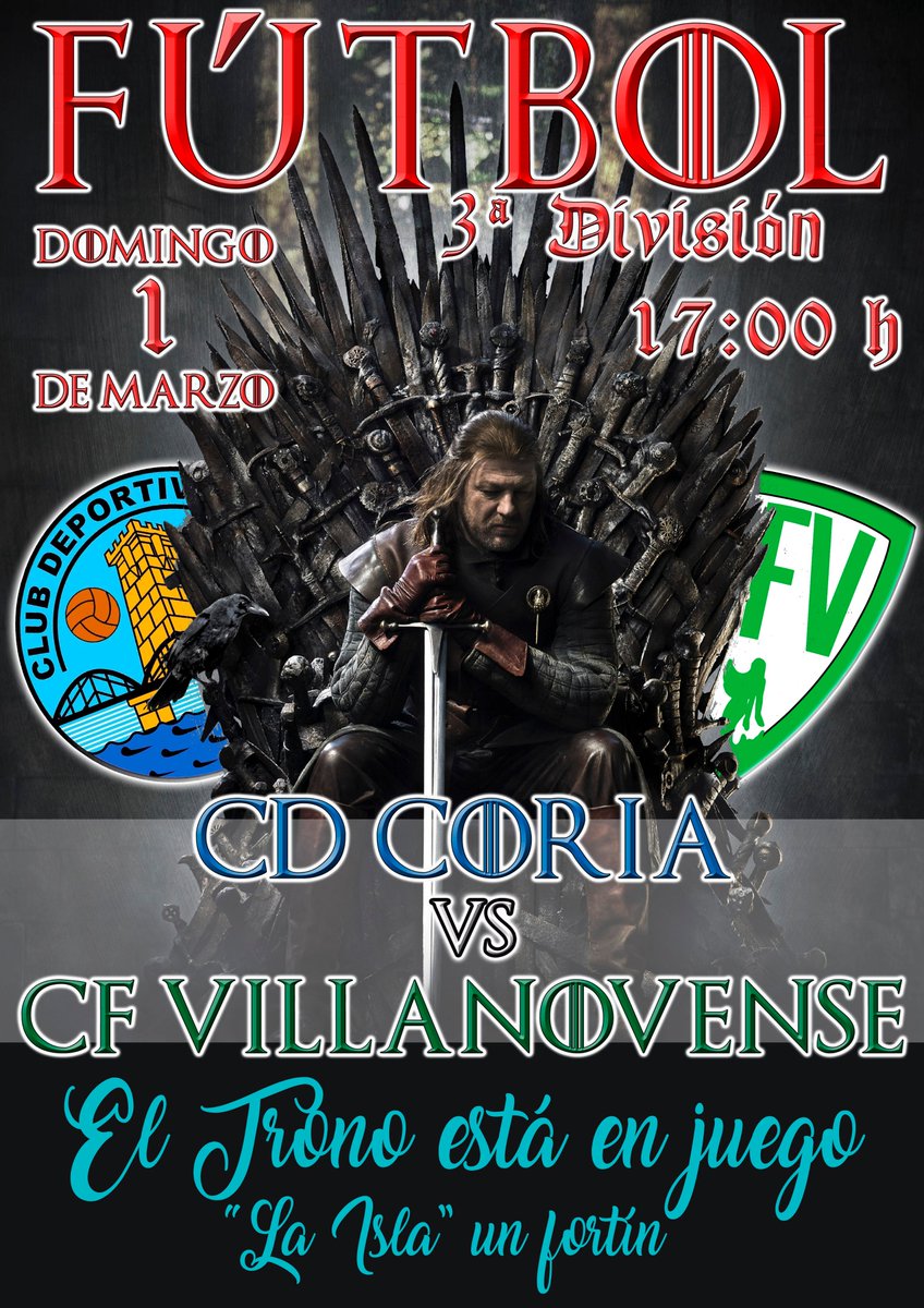 🗒 Fútbol 3a División grupo XIV.
📌 Jornada 27
🗓️ Domingo 1 de marzo
⏱️ 17:00 h. 
⚽️ 👕 <a href="/CDCORIA/">Club Deportivo Coria</a> vs <a href="/cfvillanovense/">C.F. Villanovense</a> 
👑  El Trono está en juego.
🏟️  "La Isla" un fortín.