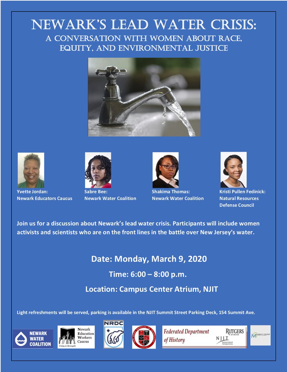 Prof Neil Maher has organized an event with local women activists and scientists regarding the Newark Lead Water Crisis. Please join us on the NJIT campus for this discussion on March 9th, 6-8 pm.
