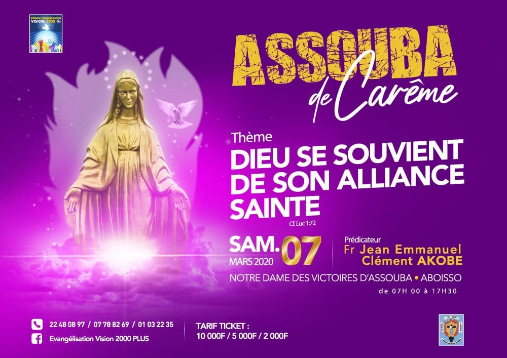 ClementAkobe's tweet photo. ''Seigneur mets ta bouche dans mon affaire''. C'est le Samedi 7 Mars 2020 à partir de 6h00, au pied de Notre Dame des Victoires d'Assouba à Aboisso. 
Thème: ''DIEU se souvient de son alliance sainte''.
@ClementAkobe 
@cmda
#evangelisation_vision_2000plus https://t.co/sXBRb4qTYv