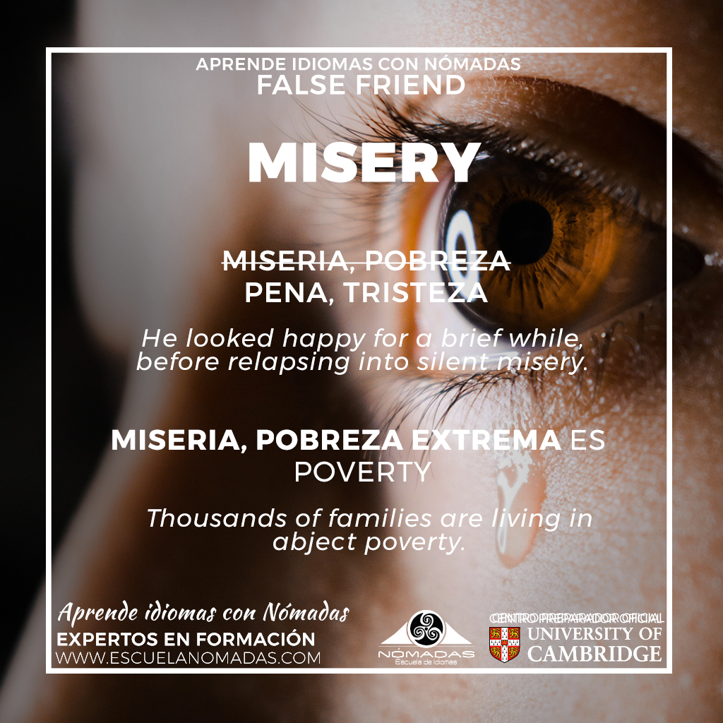 NomadasViajes's tweet photo. #EnglishFalseFriend MISERY 🇬🇧 Aprende inglés con #Nomadas Escuela de #idiomas - #NomadasTips
.
.
.
.
#inglesConNomadas #falseFriend #vocabulary #flashcard #english #ingles #learn #cambridge #languages #pet #first #cae #AlcazarDeSanJuan #EsAlcazar #vocabulario #CiudadReal https://t.co/cIuapJoszp