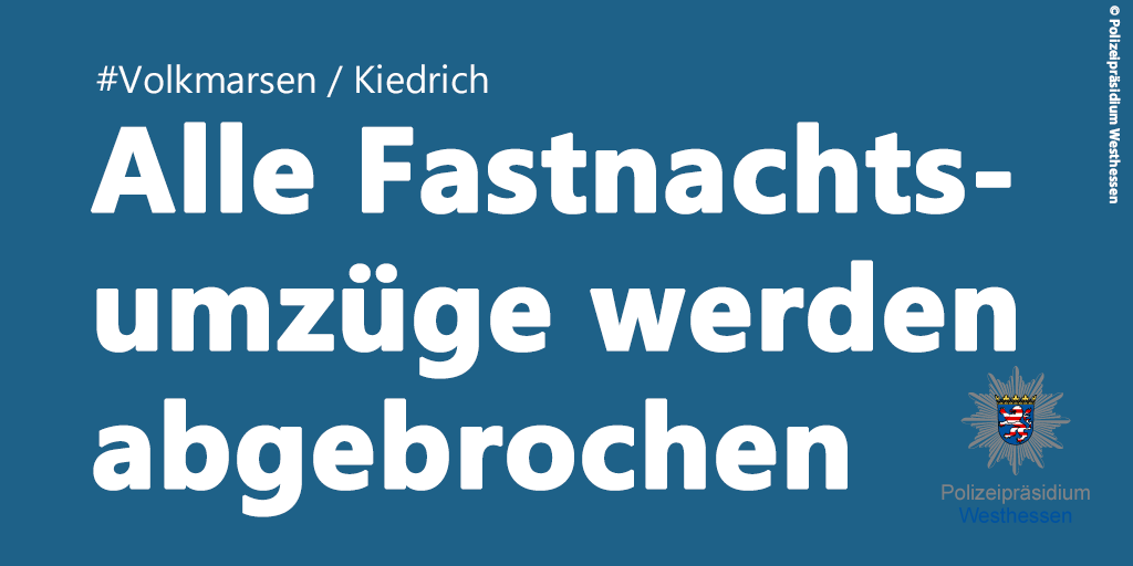 In #Volkmarsen Nordhessen ist ein PKW in den dortigen Fastnachtsumzug gefahren.
Alle in Hessen stattfindenen Fastnachtsumzüge werden daraufhin vorsichtshalber abgebrochen. Dies gilt auch für den ohnehin fast beendeten Umzug in #Kiedrich.

Danke für euer Verständnis!