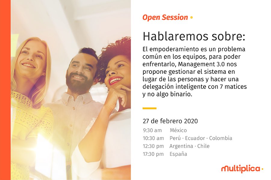 multiplica's tweet image. ¿Ya te registraste en nuestra #OpenSessionMX de esta semana? Asegura tu lugar para el próximo 27 de febrero donde hablaremos con Guillermo Lechuga y Akira Bloise sobre cómo empoderar a tu equipo con Management 3.0. Regístrate hoy aquí: bit.ly/2P1ibWe