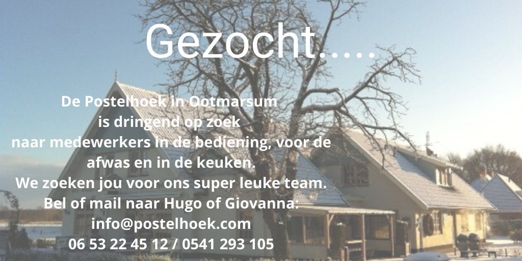 Hoort en zegt het voort!!! De Postelhoek is dringend op zoek naar nieuwe medewerkers. Kent u iemand? Wij horen het graag.
