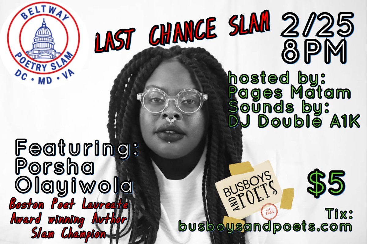 ***BIG  ANNOUNCEMENT: VENUE CHANGE***
Our Last Chance Slam will take place at Busboys and Poets 450K at at 8pm!
Limited Sign-up Slots Available