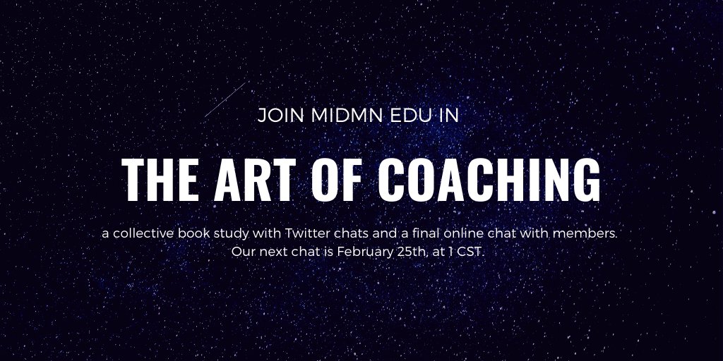 MidMNEDU's tweet photo. Tomorrow is our #MidMNBookStudy Twitter Chat. We'll be discussing Chapters 4-6 in #TheArtofCoaching book by @brightmorningtm. Our first question will drop at 1 PM CST. We hope to see you there! https://t.co/GYyrijdl3J