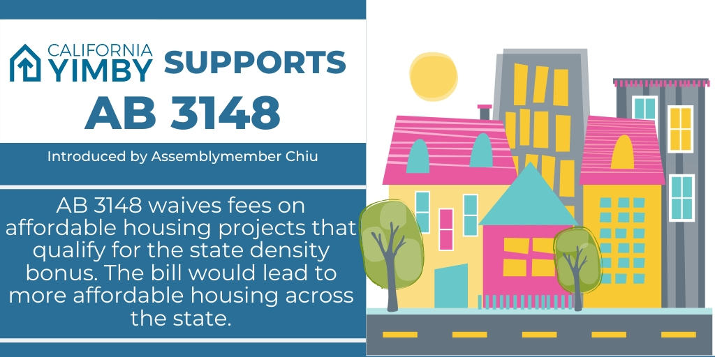cayimby's tweet photo. @DavidChiu's #AB3148 waives fees on affordable housing projects that qualify for the state density bonus. The bill would lead to more affordable housing across the state. https://t.co/gY8YHqUpkg