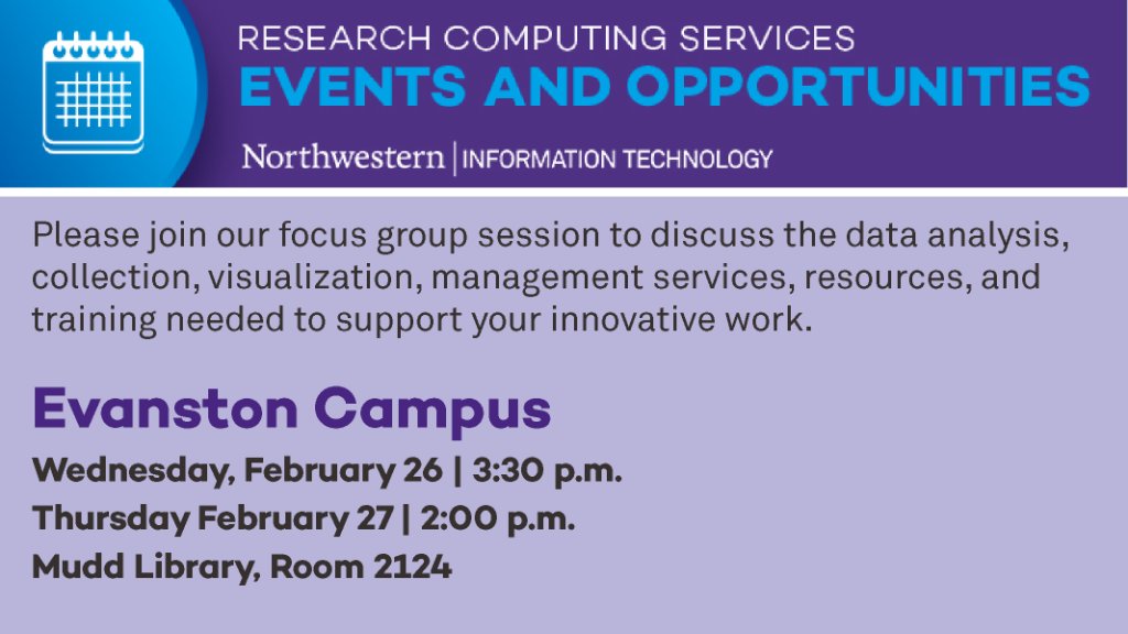 The Research Technology Advisory Committee and <a href="/Northwestern_IT/">Northwestern IT</a> #ResearchComputingServices invite <a href="/NorthwesternU/">Northwestern</a> students, postdocs, faculty and staff to attend a focus group on data analysis, visualization and management services on the Evanston campus this Wed and Thu