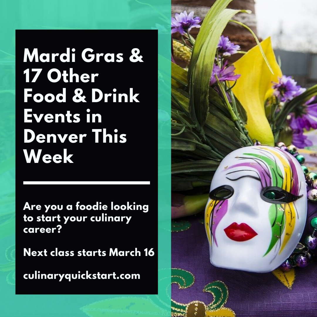 Mardi Gras and 17 Other Food &amp; Drink Events in Denver This Week 303 Magazine ow.ly/lf3h50yuKj1 Are you a foodie looking to start your culinary career?Next no-cost, 4-week class starts March 16. Register culinaryquickstart.com #MardiGras2020 #CulinaryQuickStart