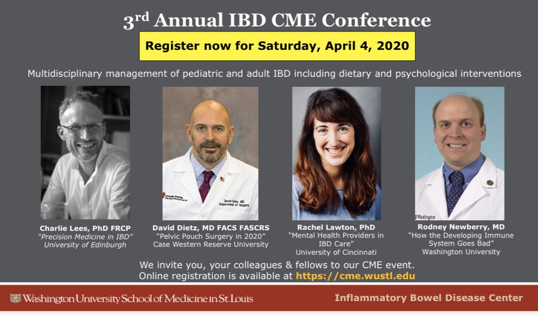 Save the date & register @ cme.wustl.edu for 3rd Annual #IBD CME April 4,2020 @IbdWustl keynote speakers @charlie_lees, David Dietz (Case Western), @RachelLawtonPhD & @newberrylab plus therapy talks in adult/peds IBD, radiology @DavidBallardMD dysplasia/pathology & more