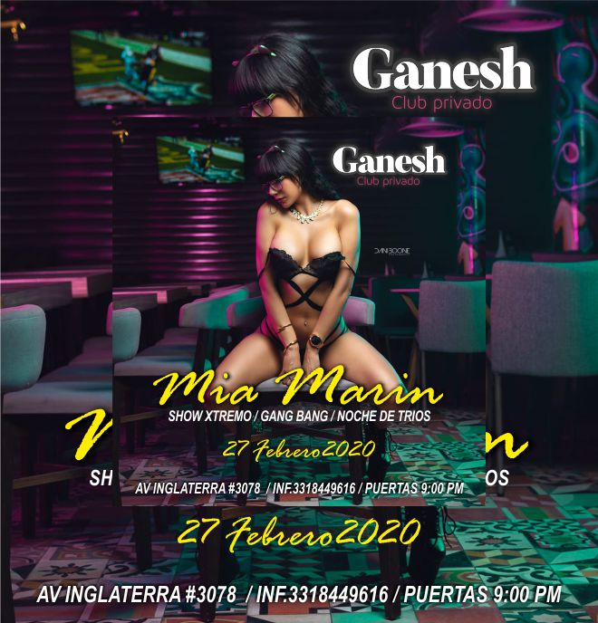 SWEET CLUB VIP в Twitter: „Ganesh Club privado MIA MARIN show sxtremo noche  de trios y gang bang jueves 27 febrero 2020 parejas $ 150 / chicas solas No  cover / singles $