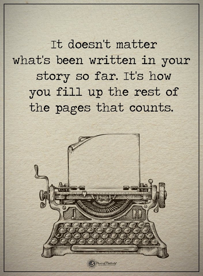 insprepositive's tweet photo. It does not matter what’s been written in your story so far. It’s how you fill up the rest of the pages that counts. 

#TuesdayMotivation 
#TuesdayMorning 
#TuesdayThoughts 
#ThoughtForTheDay https://t.co/SGww2IzV5D