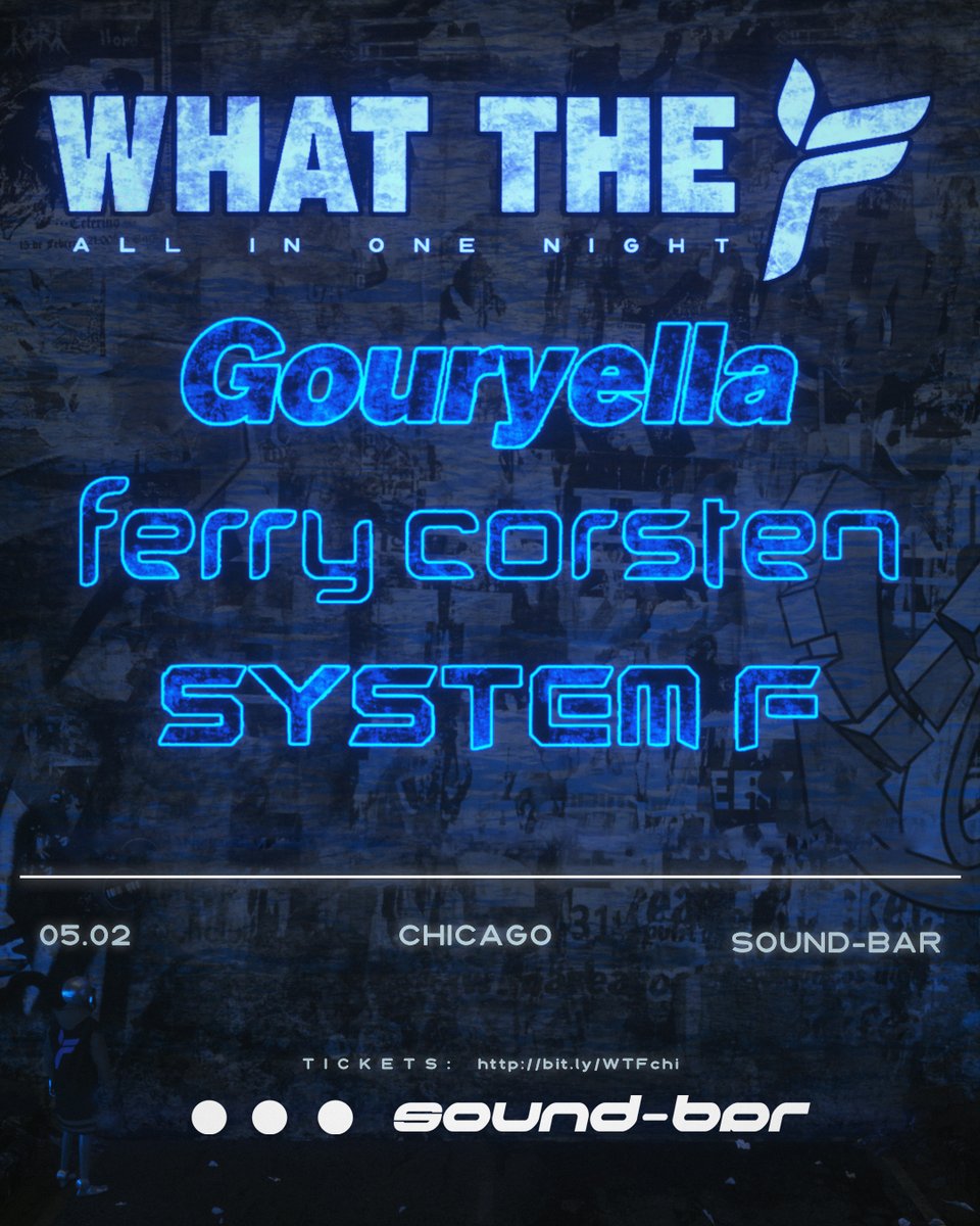WHAT THE F - featuring Gouryella, <a href="/FerryCorsten/">Ferry Corsten</a> and System for a special Open to Close set on Saturday, May 2nd here at Sound-Bar. Tickets go on sale NOW! 
Tickets: bit.ly/WTFchi
Tables: Email sol@sound-bar.com