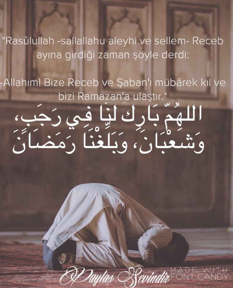 paylassevindir's tweet photo. "Rasûlullah -sallallahu aleyhi ve sellem- Receb ayına girdiği zaman şöyle derdi:

-Allahım! Bize Receb ve Şaban'ı mübârek kıl ve bizi Ramazan'a ulaştır." https://t.co/tAUFSxj4wm
