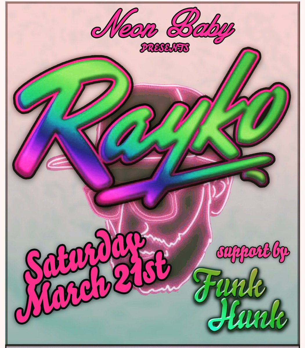 FunkHunkMusic's tweet photo. March 21st - @RaykoRareWiri and I will be lighting the dance floor on fire. Don’t miss this legend! #rayko #rarewiri #neonbaby #funkhunk https://t.co/NYZauBDfFF
