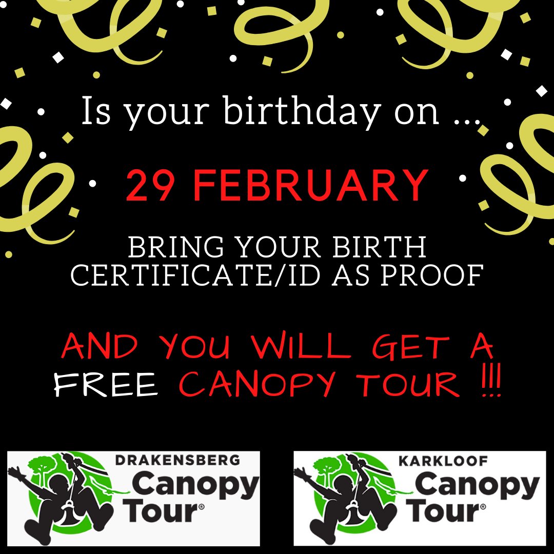 Leap Year birthdays ... Check out this freebee!
Bookings: 036 468 1981
info@drakensbergcanopytour.co.za