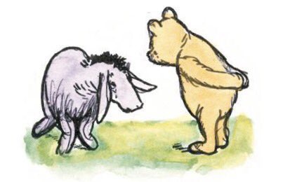 "You seem so sad, Eeyore," said Pooh.
"Sad? Why should I be sad? It's my birthday. The happiest day of the year. Look at all the presents I have had. Look at the birthday cake. Can't you see them?" “No," said Pooh. "Neither can I," said Eeyore. "Joke." ~A.A.Milne #TuesdayThoughts