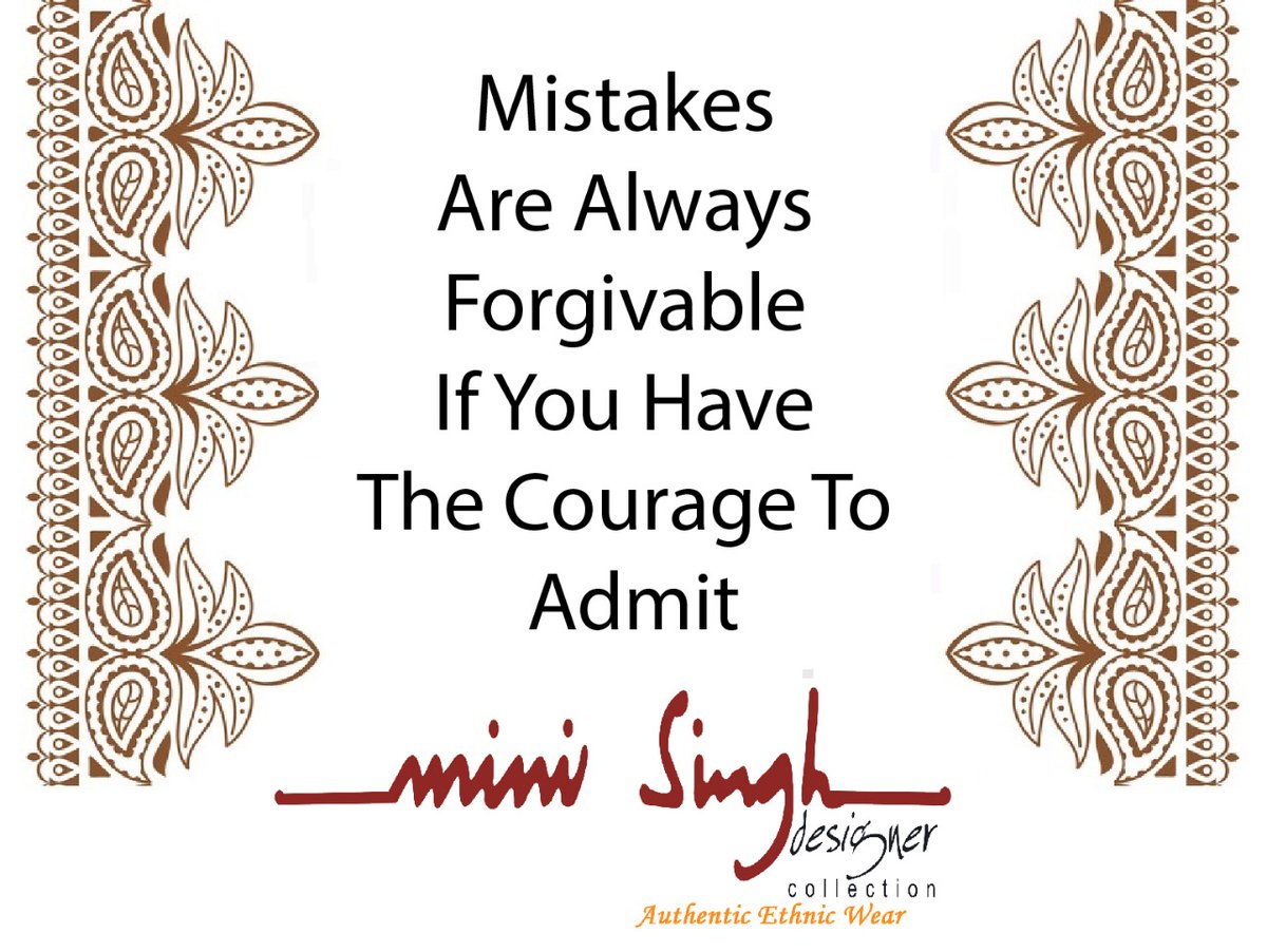 MiniSinghDesig1's tweet photo. If you are #Courageous enough to #accept your #mistake, Your Every Mistake can be #Forgiven. Have A #Peaceful Day!!
#Minisinghwishes #Minisinghmotivation #Minisinghinspiration #Minisinghoptimism #MinisinghPositivity #MinisinghThoughts #Minisingh #EthnicWear https://t.co/fEyvDPGp5V