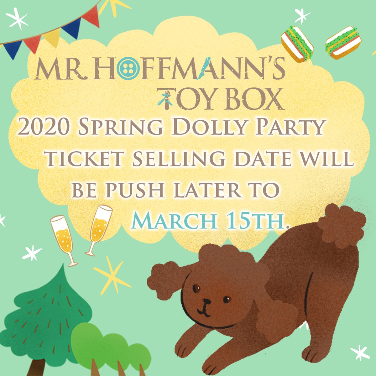 hoffmanntoybox's tweet photo. 🌿 #2020SpringDollyParty #TicketDelay 🌿

Due to New Coronavirus outbreaks again in recent, Mr. Hoffmann's Toy Box decided: 

◆ #2020SpringDollyParty ticket selling date will be push later to March 15th.
◆ May 10th Spring Dolly Party will be hold as planned. https://t.co/7O3mW3JK2p
